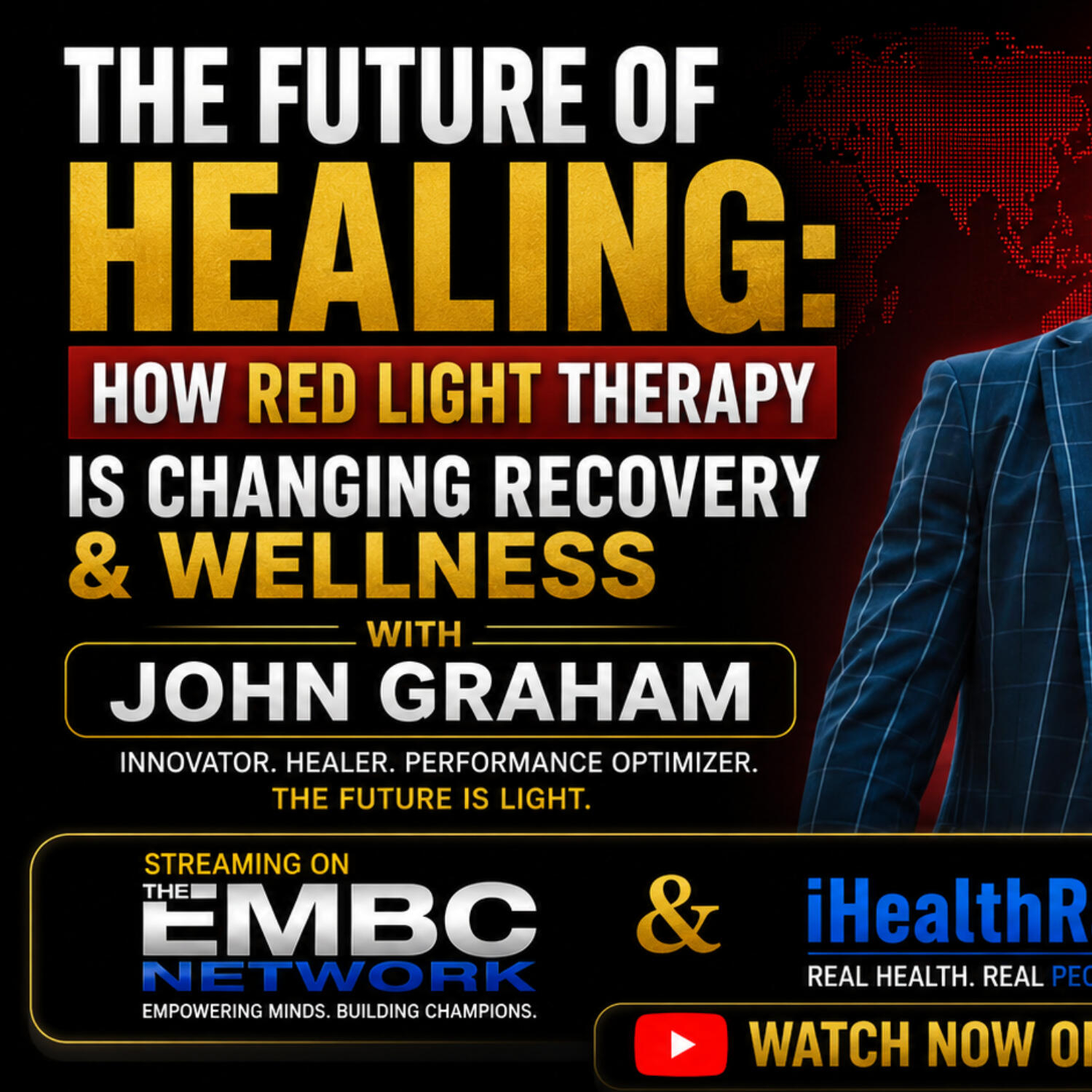 The Future of Healing How Red-Light Therapy Is Changing Recovery & Wellness with John Graham Harper episode artwork