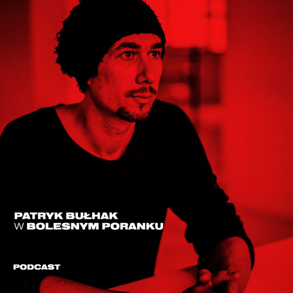 Bolesne Poranki w newonce.radio gość Patryk Bułhak 01.08.2019 artwork