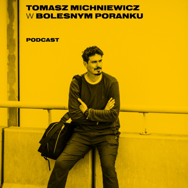 Bolesne Poranki gość Tomasz Michniewicz 18.04.2019 artwork