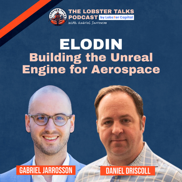 Elodin- Building the Unreal Engine for Aerospace with Ex-Military Founder Daniel Driscoll | Episode 13 artwork