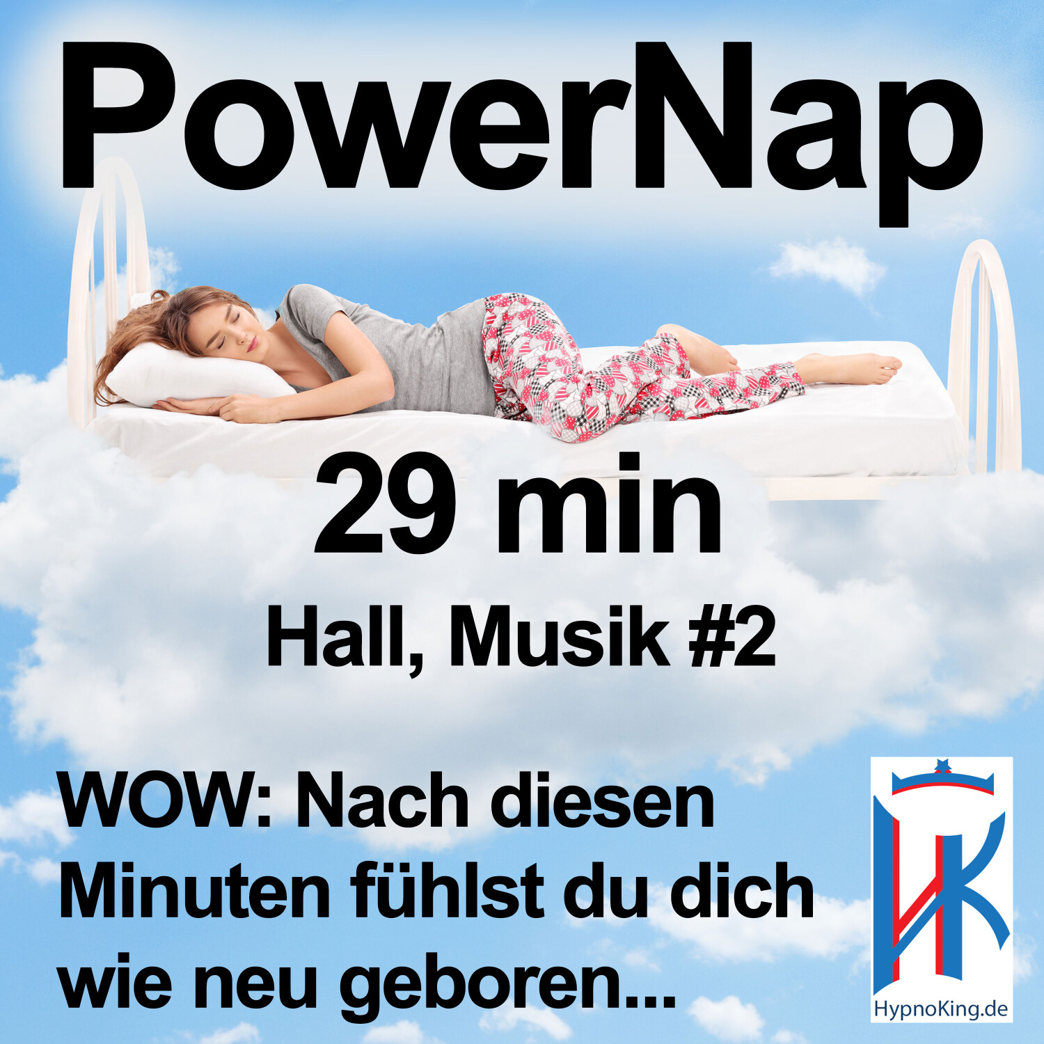 Power Nap 29 min deutsch mit Hall 📢Original HypnoKing®✅﻿ Musik #2: Schlafquickie, Mittagsschlaf