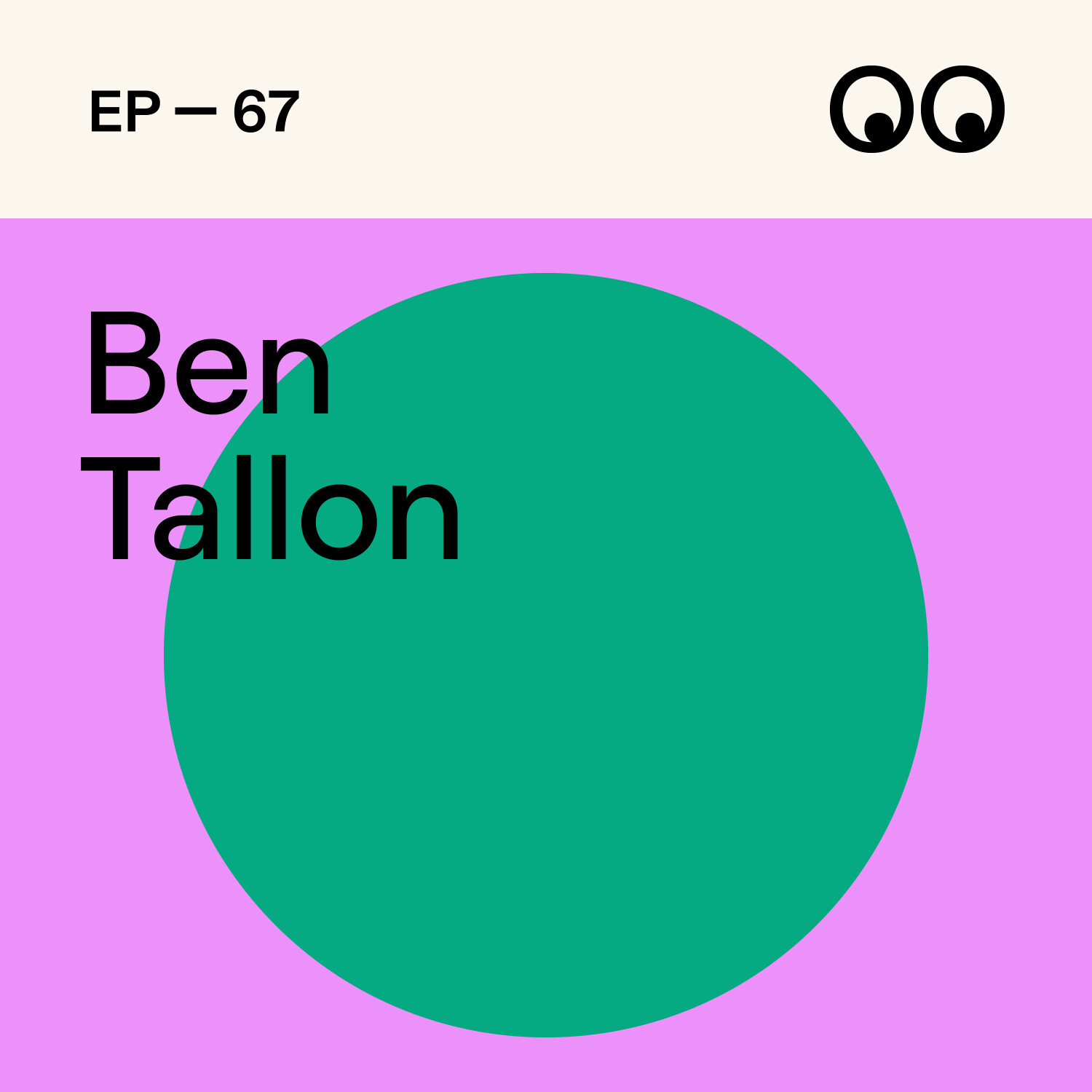 67. The power of perseverance as a creative freelancer, with Ben Tallon