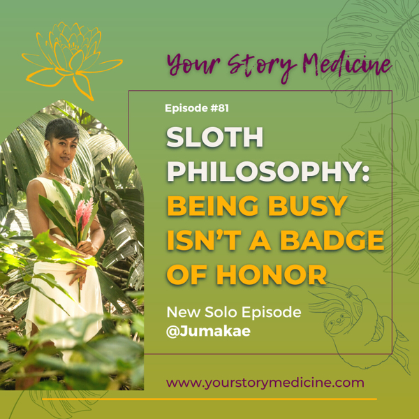 Sloth Philosophy: Being Busy Isn’t a Badge of Honor artwork