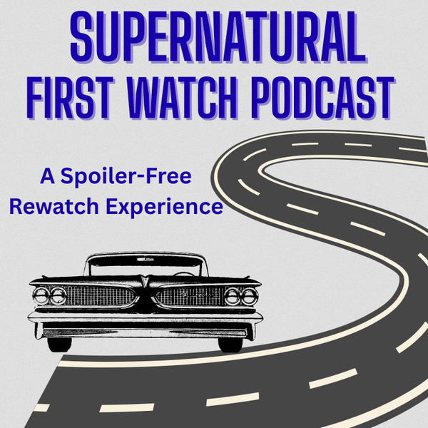 Supernatural First Watch Podcast artwork
