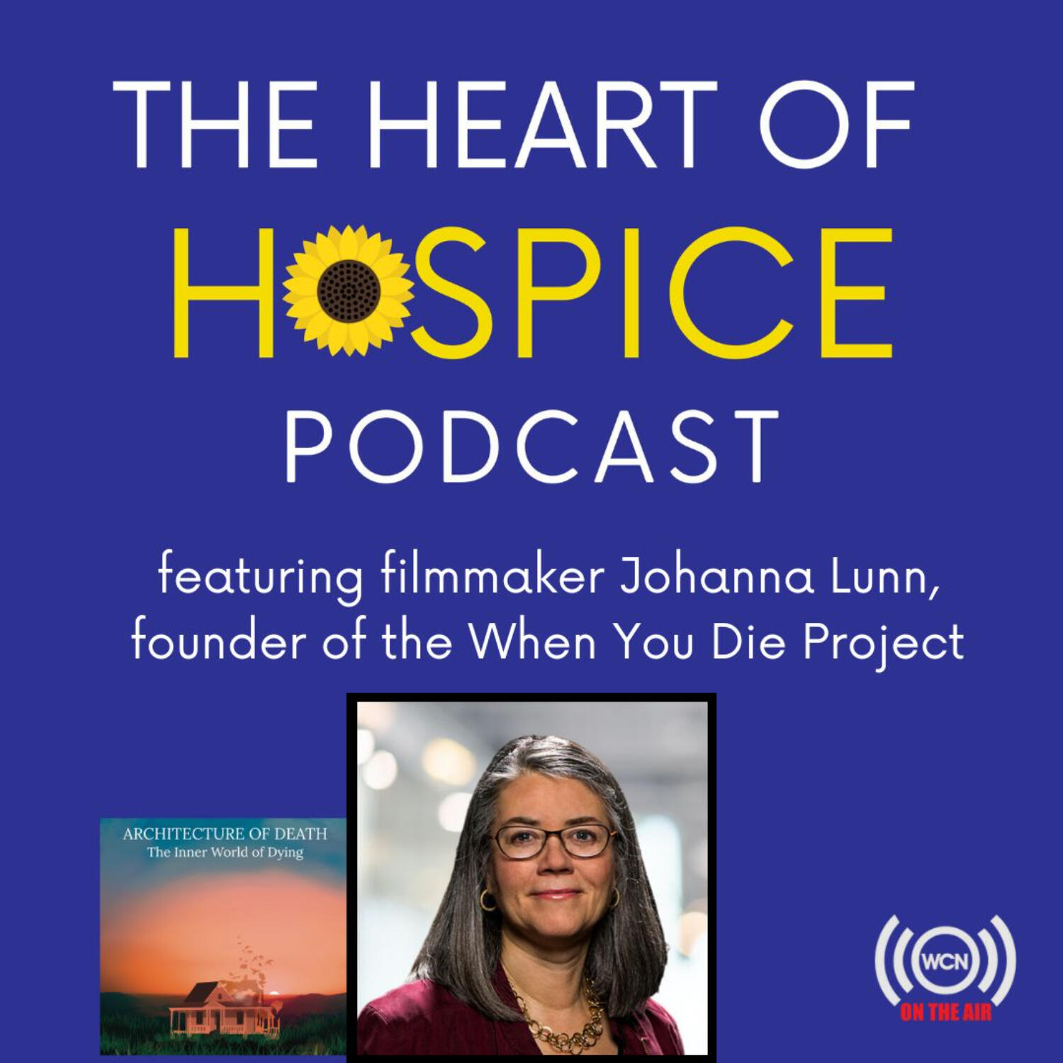 The Heart of Hospice Podcast