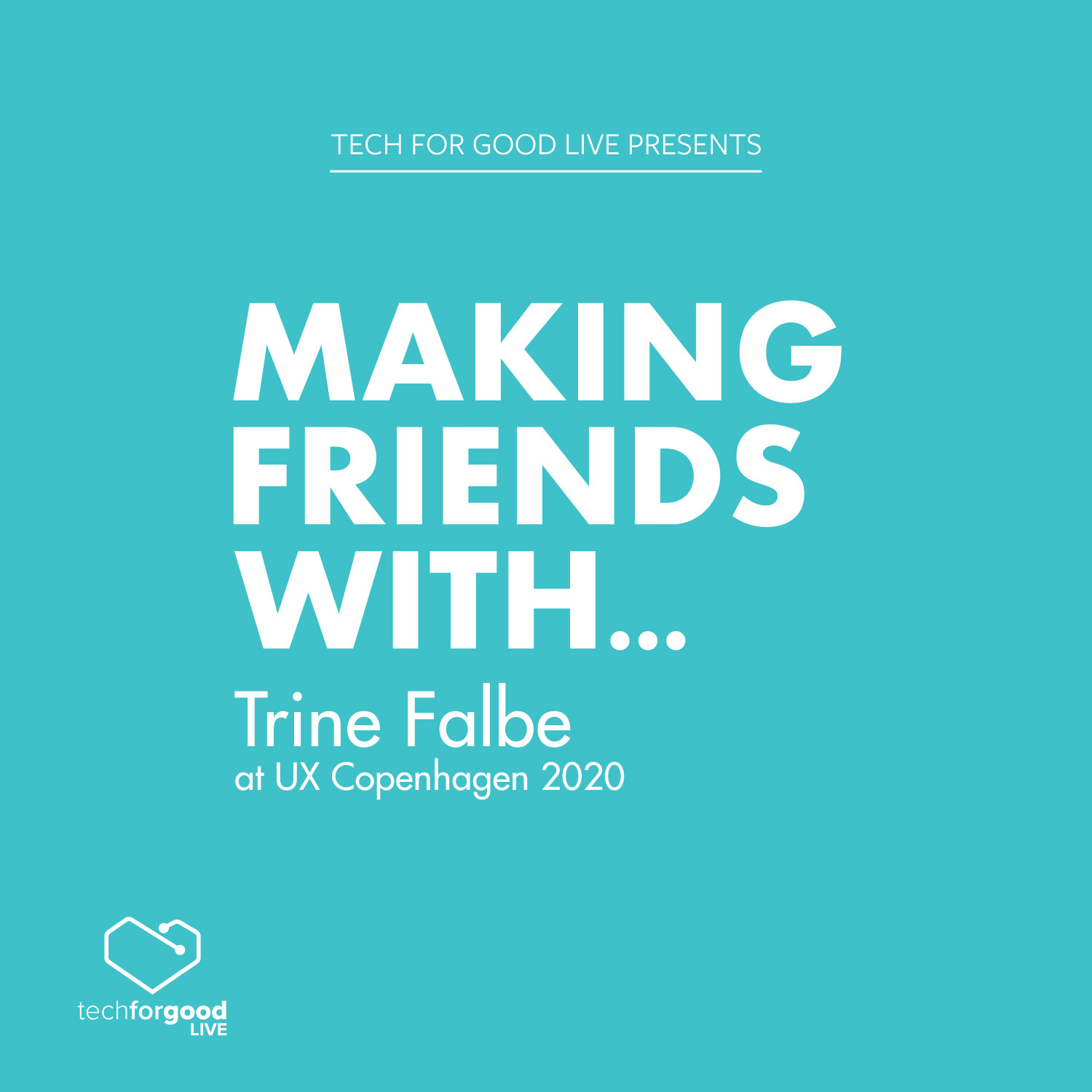 Making Friends With... Trine Falbe at UX Copenhagen 2020 episode artwork