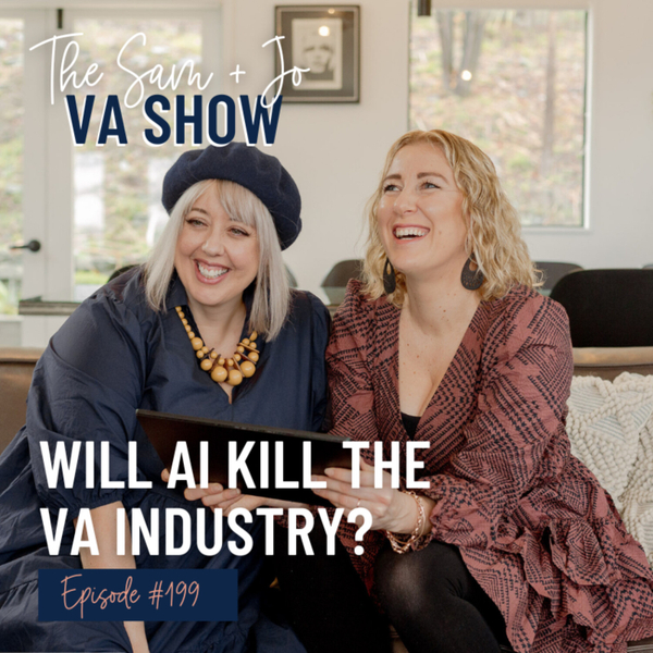 Ep199 Will AI Kill The VA Industry? artwork