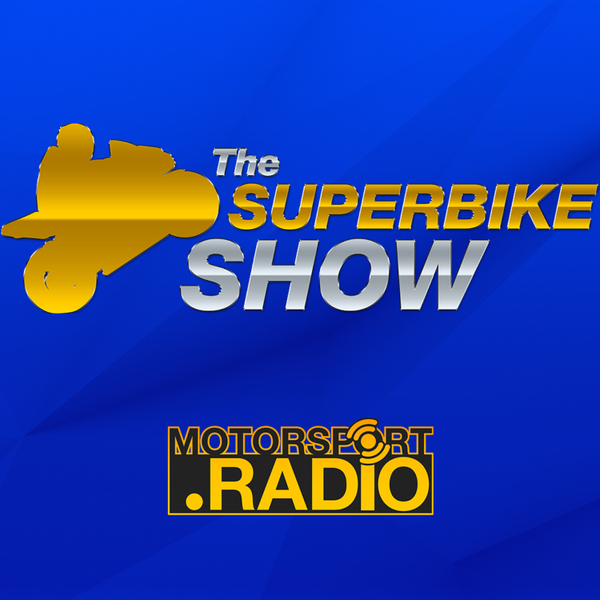 The Superbike Show - #MotoGP #FrenchGP #1000thRace and #BSB Preview artwork