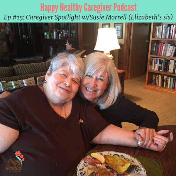 Elizabeth's Sister - Susie Morrell Caregiver Spotlight artwork