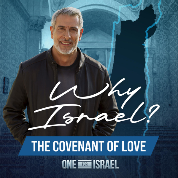 Why Israel? - Episode 1, The Covenant of Love artwork