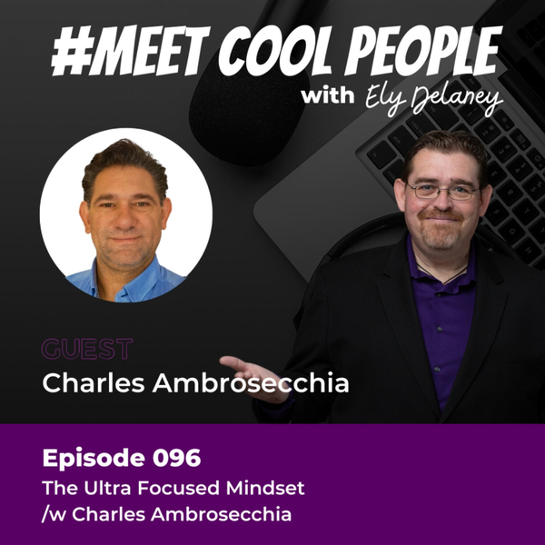 MCP096 The Ultra Focused Mindset /w Charles Ambrosecchia artwork