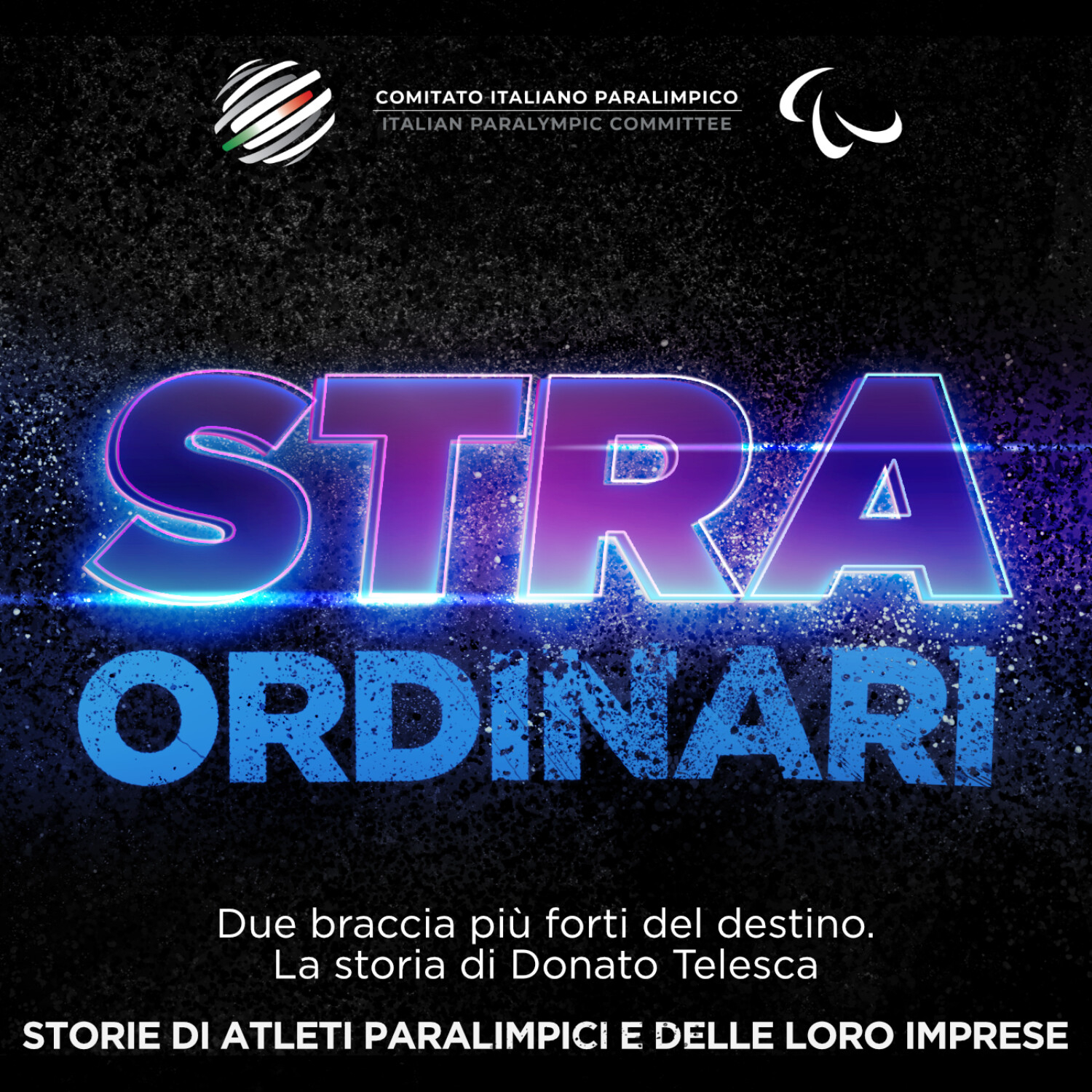 STRAORDINARI - Storie di atleti paralimpici e delle loro imprese