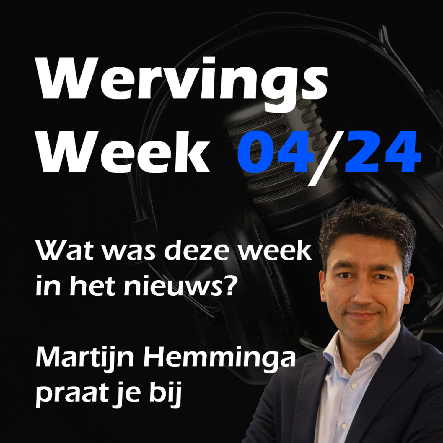 WervingsWeek 04/24 : Hyperkrapte is voorbij | Recruiter hoort bij top 10 beste banen | Interview Bas van den Haterd over nieuwe boek episode artwork