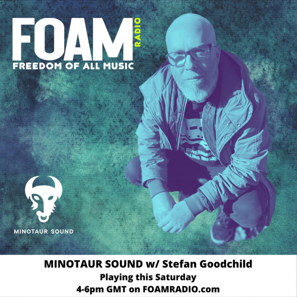 Minotaur Sound with Stefan Goodchild - Ep 41 artwork