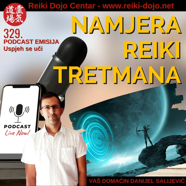 Namjera reiki tretmana - Put uz reiki - ep329 artwork