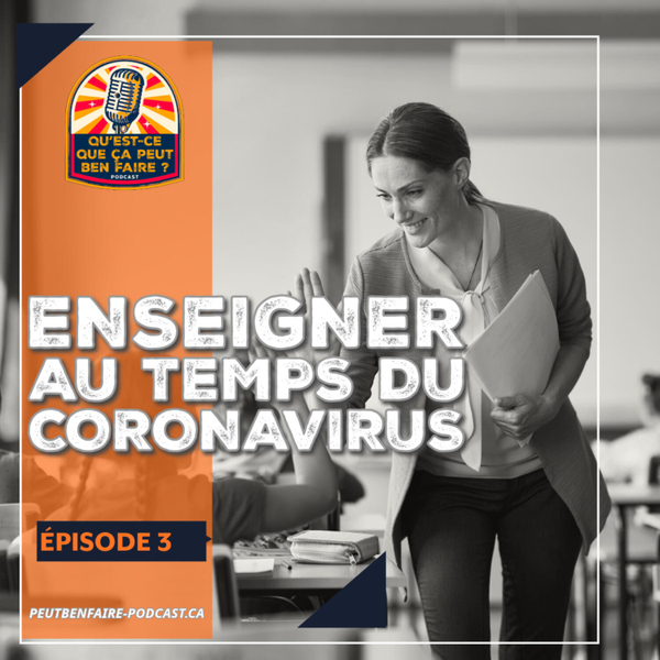 Enseigner au temps du Coronavirus (Invitée: Sophie Tousignant) artwork