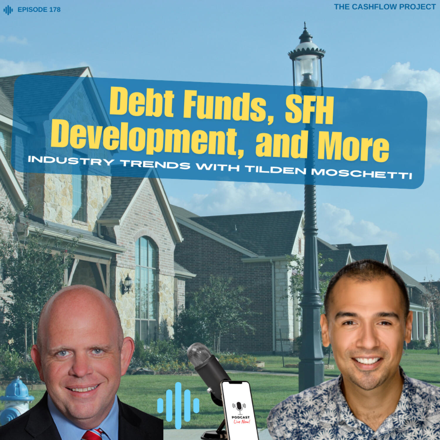 Debt Funds, SFH Development, and More: Industry Trends with Tilden Moschetti