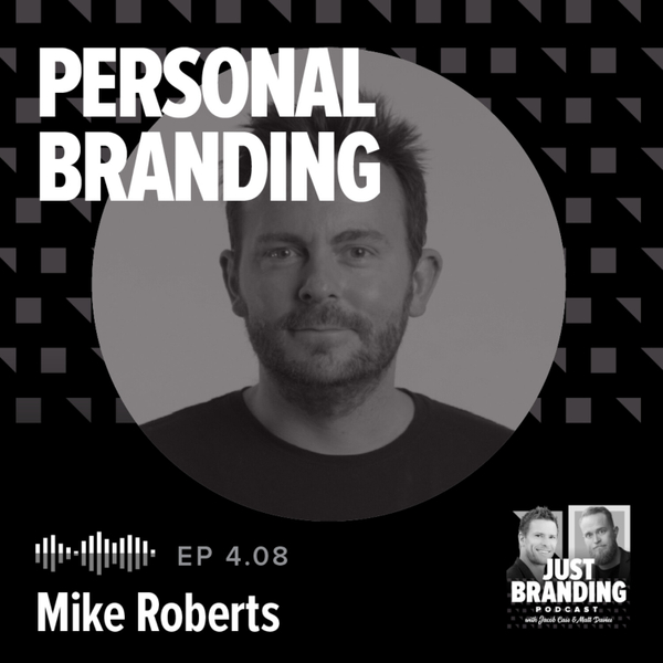 S04.EP08 -  Personal Branding & The Power of LinkedIn with Mike Roberts artwork