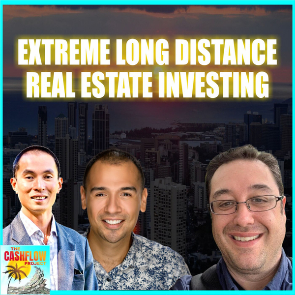 Extreme Long Distance Real Estate Investing with Daniel Mills artwork