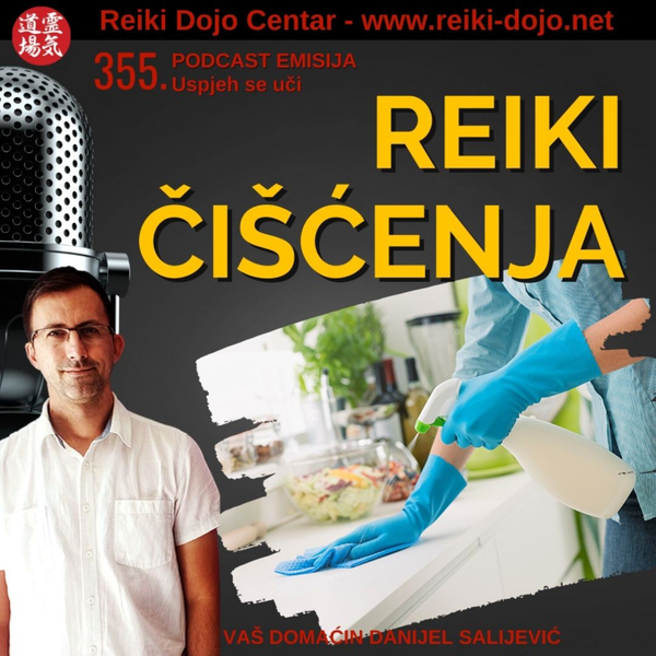 Snaga reiki čišćenja - ep 355 artwork