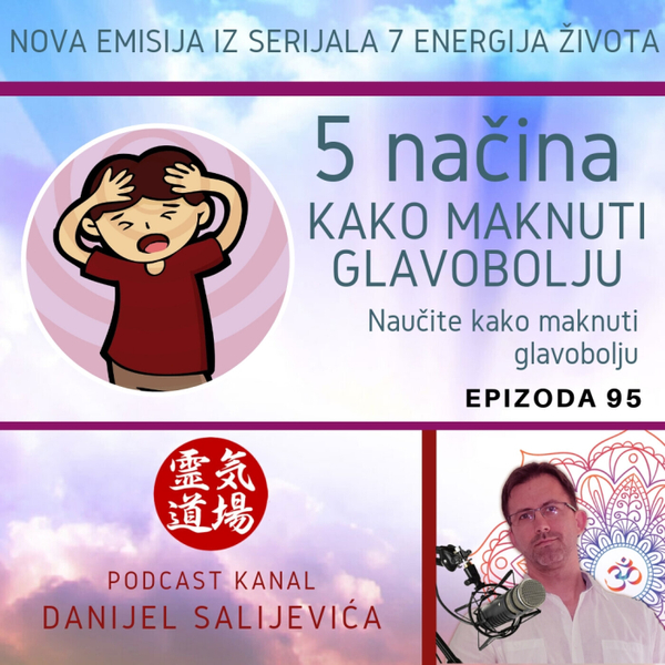 5 načina kako maknuti glavobolju - DanCast 95 artwork