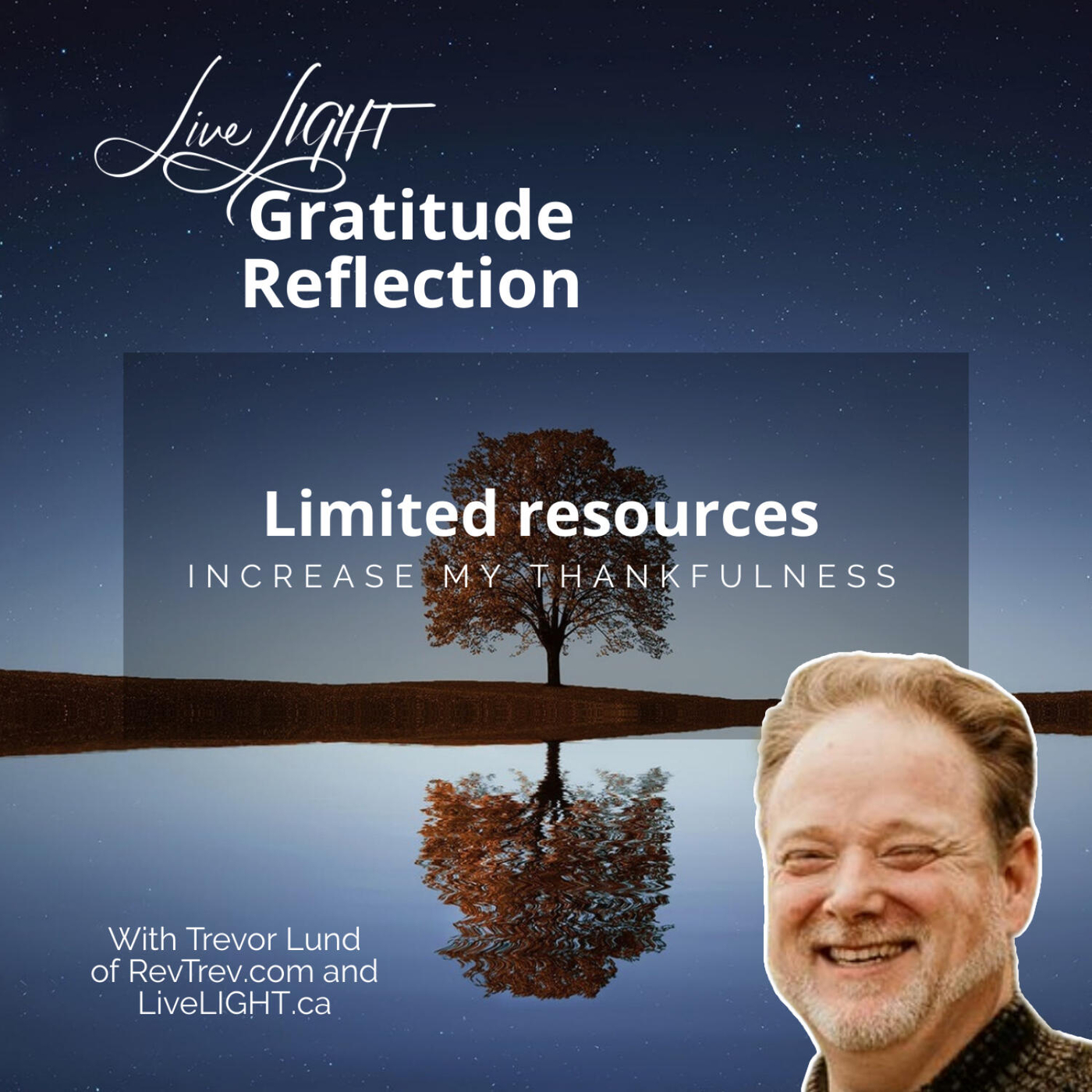 Limited resources increase my thankfulness