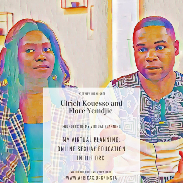 My Virtual Planning: Online Sexual Education in the DRC with Ulrich Kouesso and Flore Yemdjie artwork
