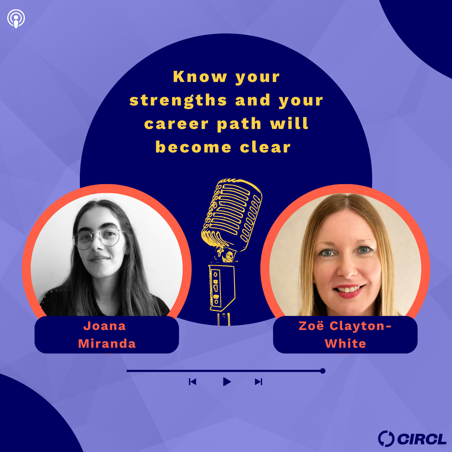Ep.2 - Know your strengths and your career path will become clear