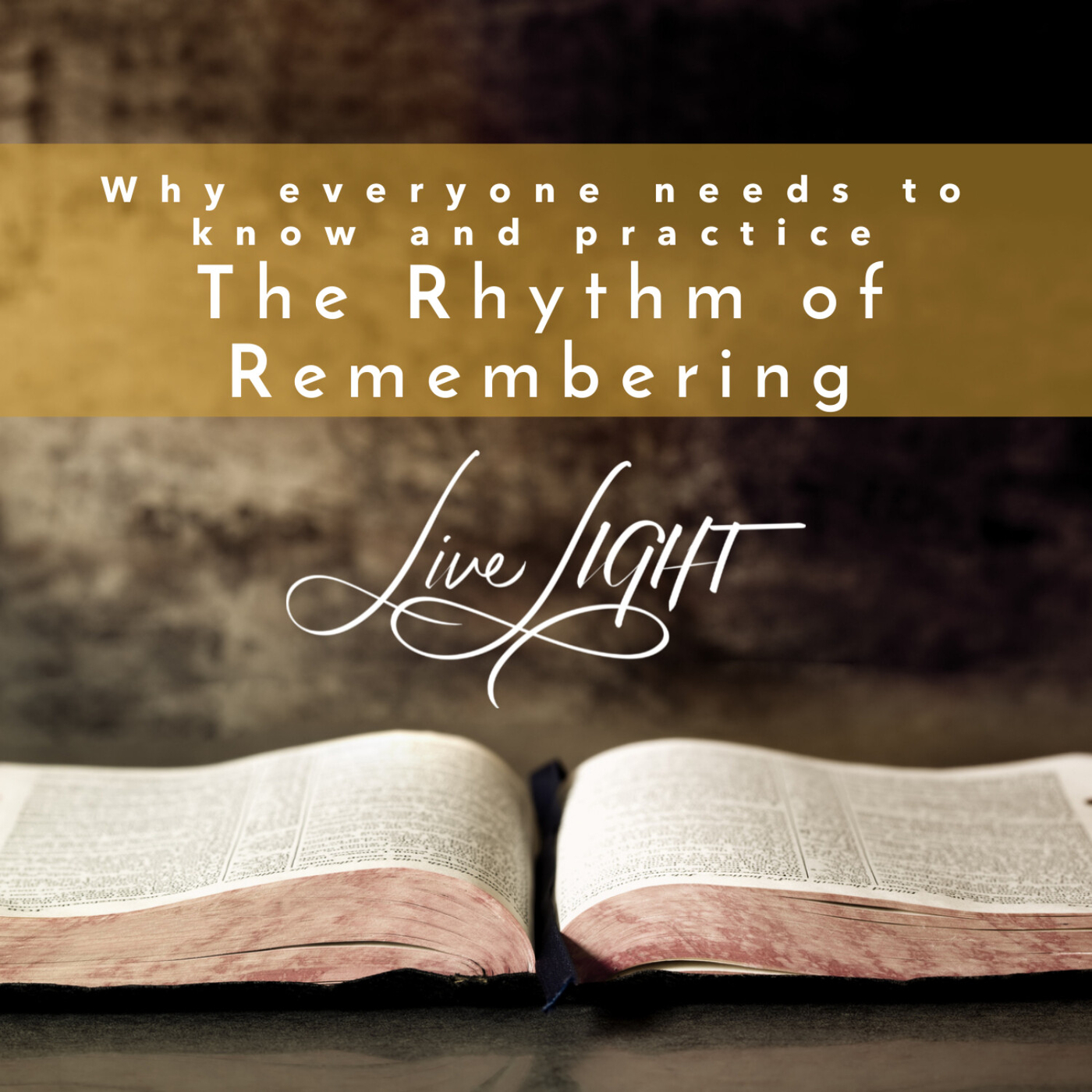 Why Everyone needs to Know and practice The Rhythm of Remembering