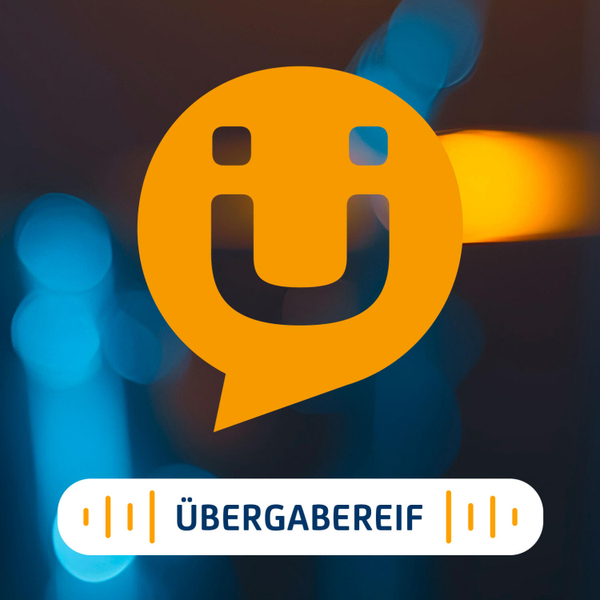 ÜBERGABEREIF - Der Podcast für Unternehmensnachfolge artwork
