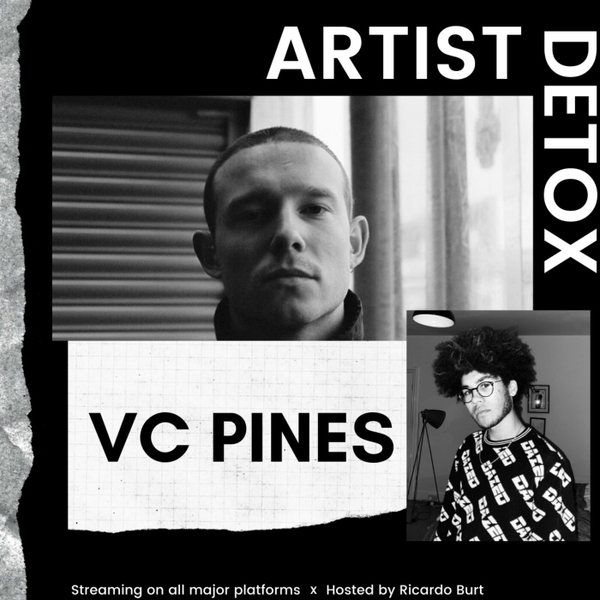 VC Pines - Artist Detox (exclusive interview) artwork
