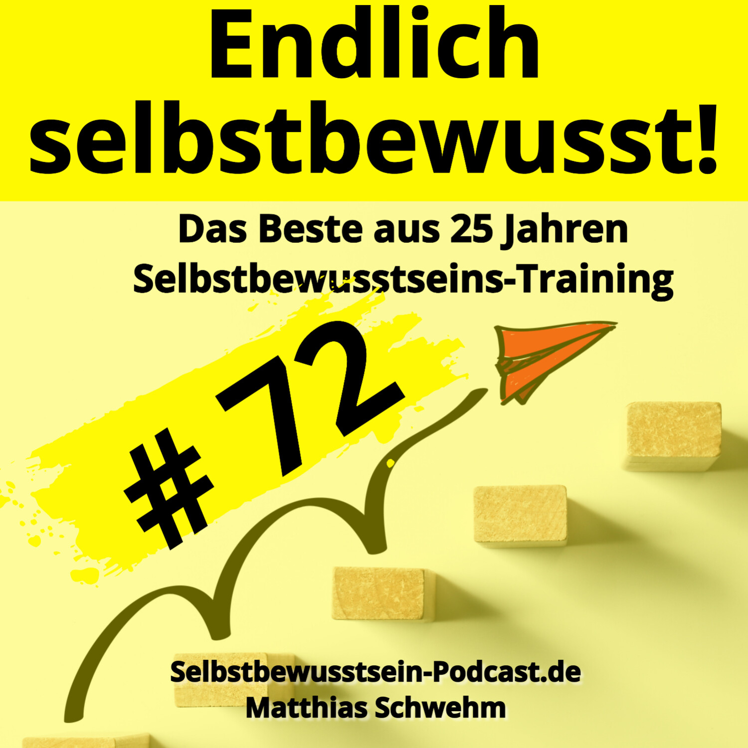 Selbstbewusstsein-Podcast.de für dein selbstbestimmtes, freies Leben