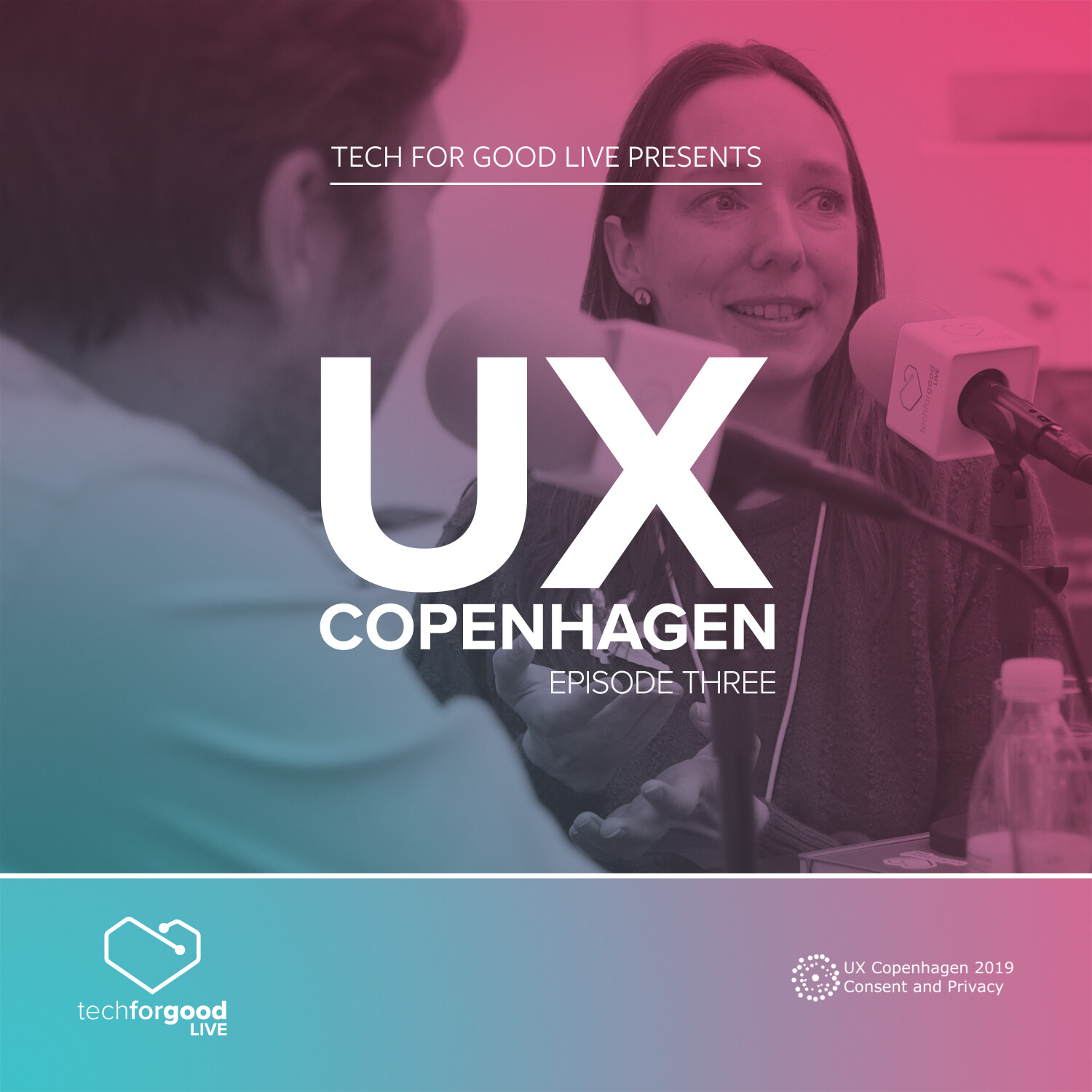 Tech For Good Live From UX Copenhagen 2019 - Episode 3 episode artwork