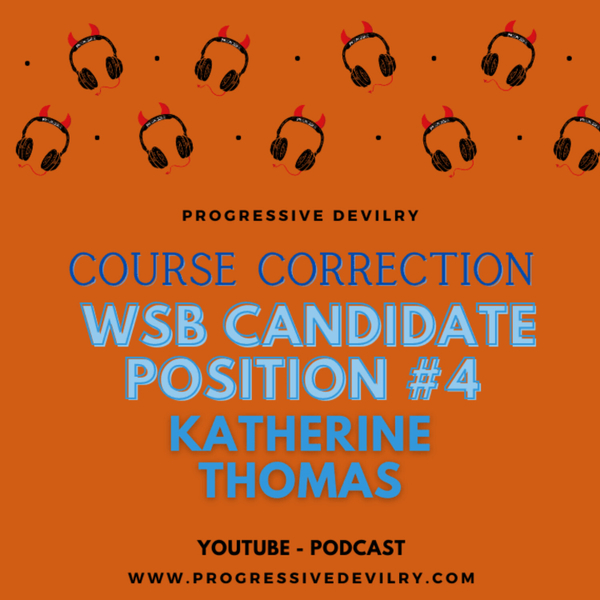 Course Correction: Katherine Thomas - WSB Candidate #4 artwork