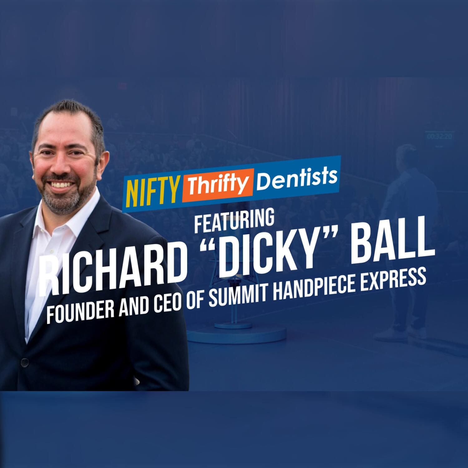 🛠️ Handpiece Mastery: Richard “Dicky” Ball of Summit Handpiece Express & Dr. Glenn Vo episode artwork