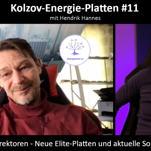 Funktionale Korrektoren - Kolzov-Energie-Platten #11 - Neue Elite-Platten und aktuelle Sonnenaktivitäten - blaupause.tv artwork