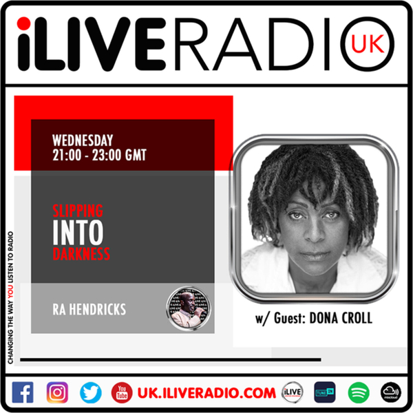 Slipping Into Darkness Ep. #14 w/ Ra Hendricks & Guest: Dona Croll | 22.07.2020 artwork