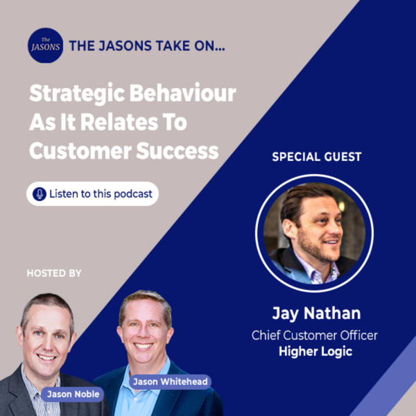 Guest: Jay Nathan - Strategic Behaviour As It Relates To Customer Success artwork