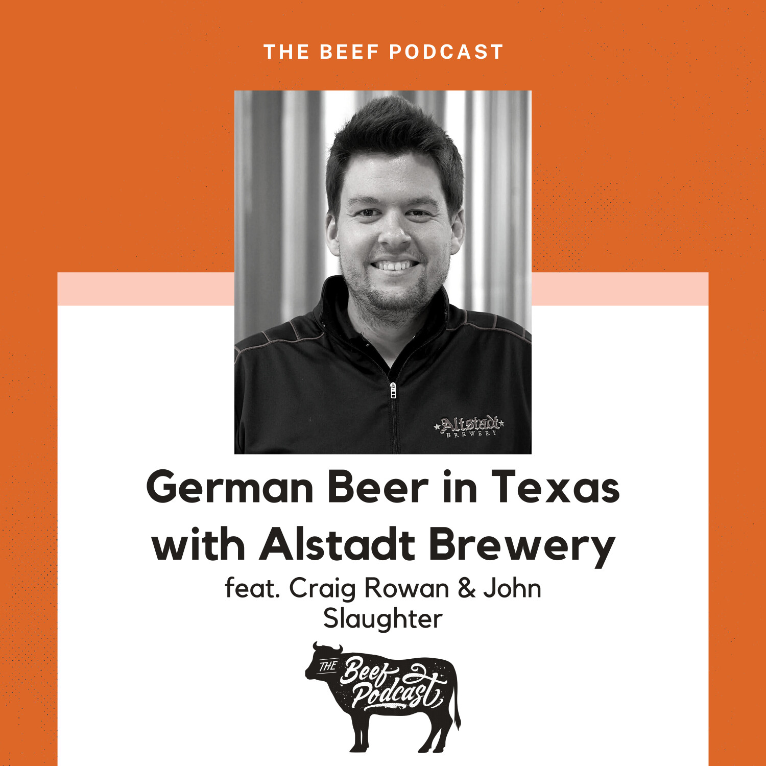 German Beer in Texas with Altstadt Brewery feat. Craig Rowan & John Slaughter