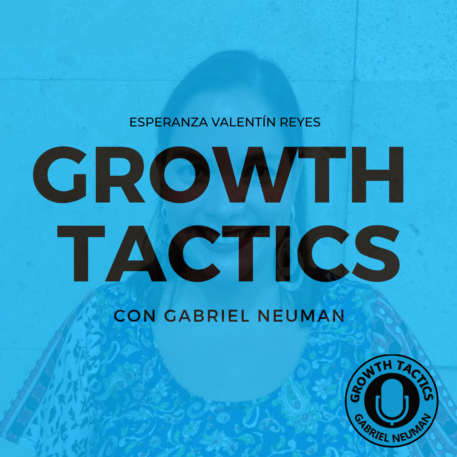 Growth Tactics con Gabriel Neuman