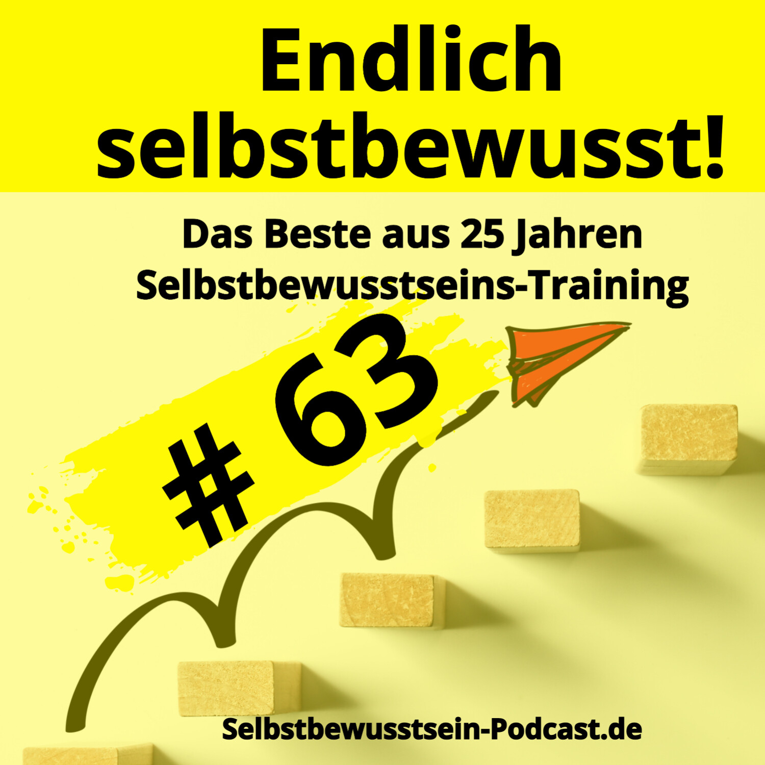 Selbstbewusstsein-Podcast.de für dein selbstbestimmtes, freies Leben