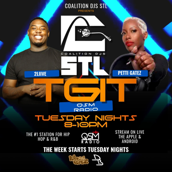 TGIT w/Coalition DJs STL @dj2liive & @godjpettigatez artwork