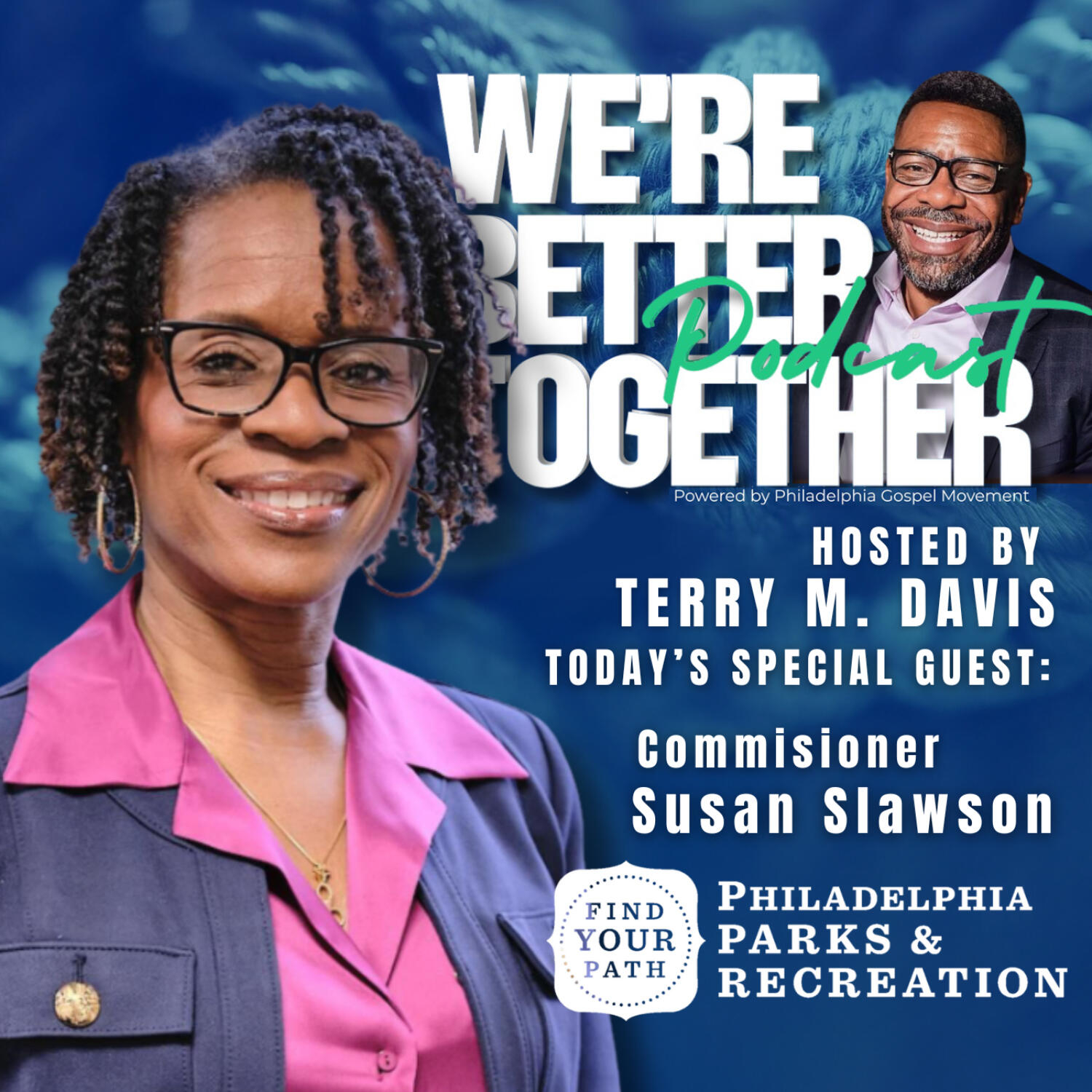 We\'re Better Together Podcast hosted by Terry M. Davis