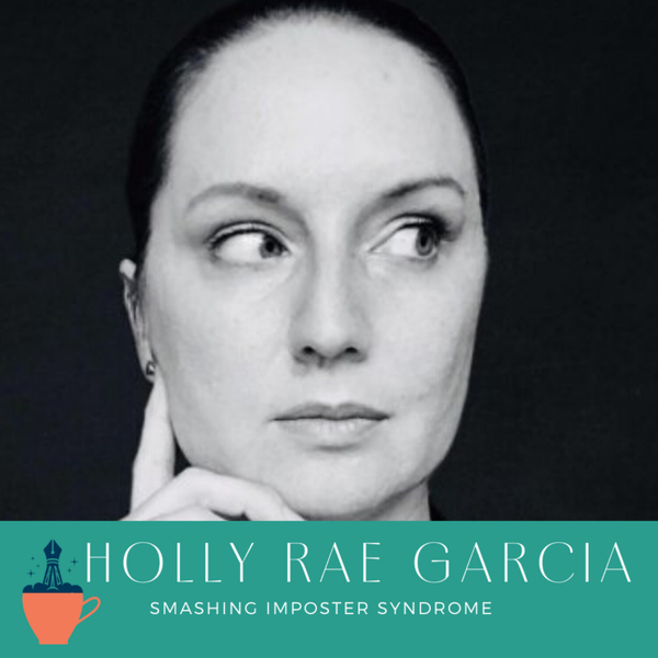 Holly Rae Garcia Talks Smashing Imposter Syndrome artwork