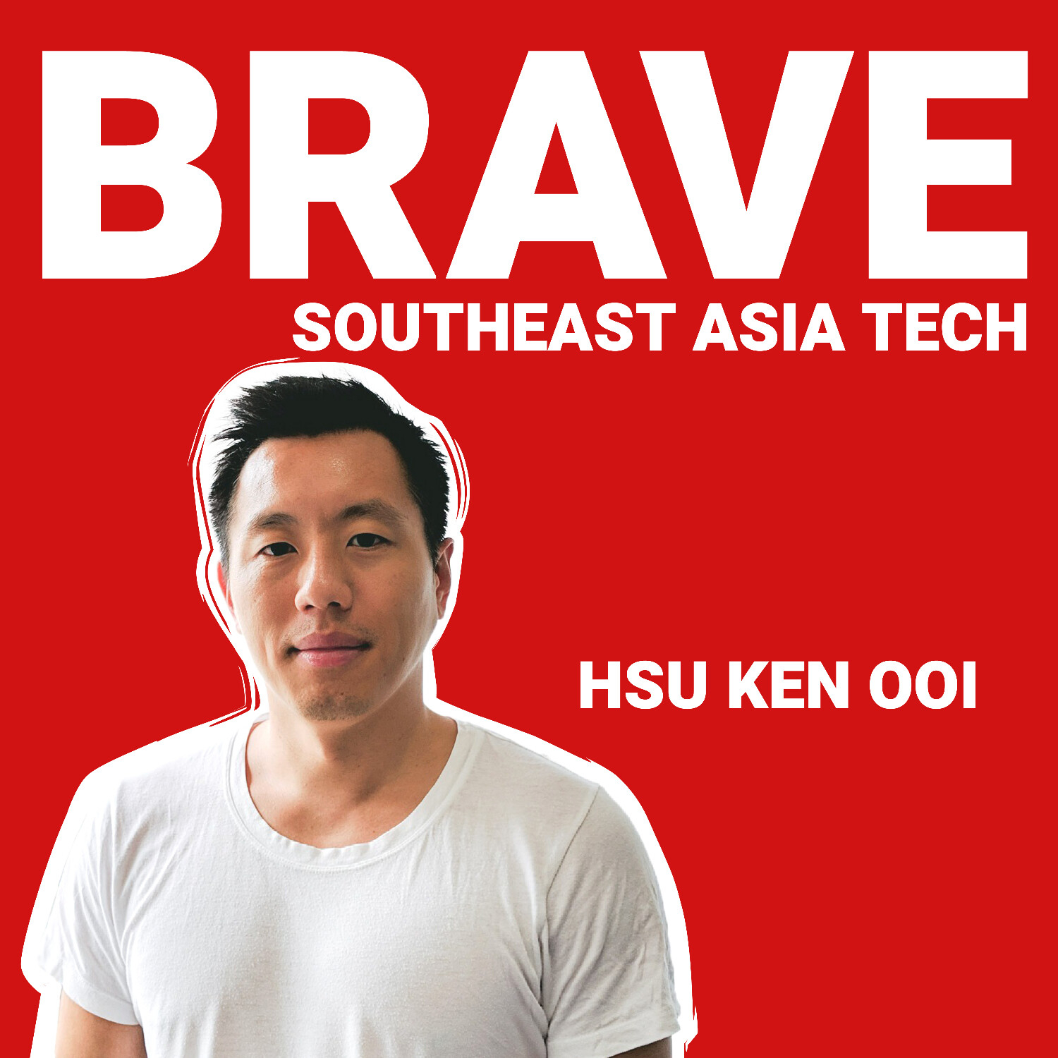 cover of episode Hsu Ken Ooi: from Rebellious Child to Chief Product Officer and Accelerating Southeast Asia&#039;s Startups - E8