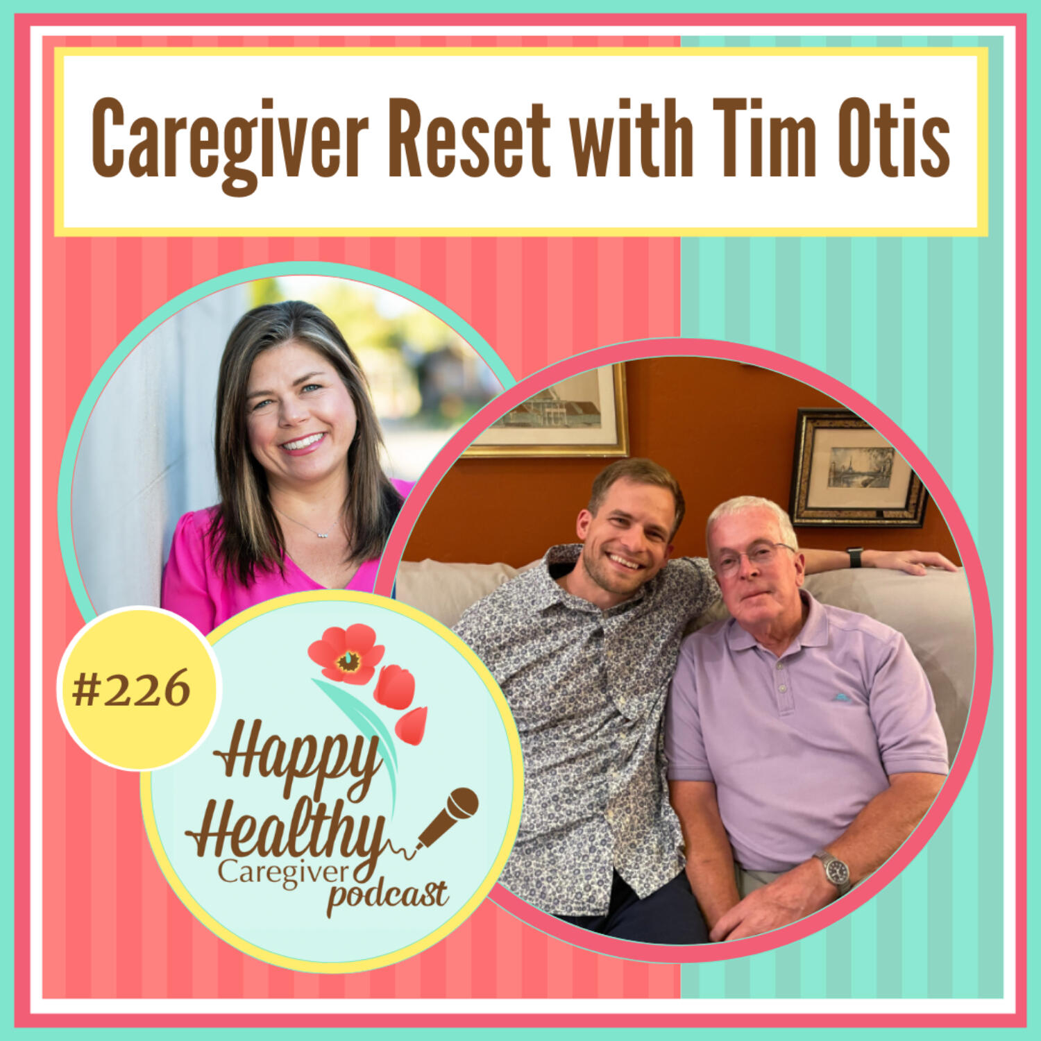 Caregiver Reset with Tim Otis