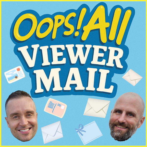 Oops! All Viewer Mail artwork