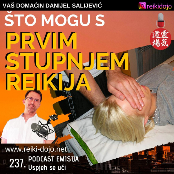 Što možemo s prvim stupnjem reikija - Ep237 artwork