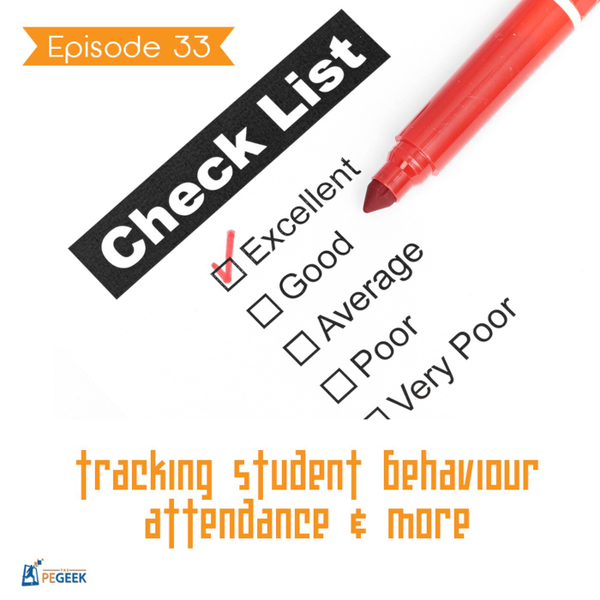Episode 33 - Tracking Student Behaviour, Attendance & More artwork