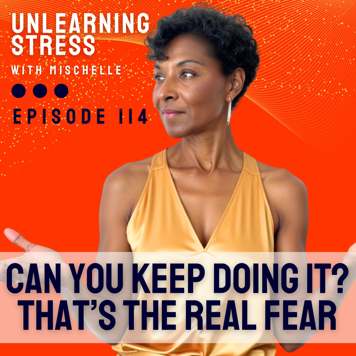 Can You Keep Doing It? That’s the Real Fear
